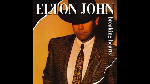 Elton John - Breaking Hearts (1984/2003) [Complete CD} Europe