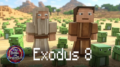 Exodus 8 | The Bible on BrainRot