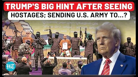On Cam: Trump's Angry Reaction As Israel Panics After Seeing Latest Hostages At Hamas Strength Show