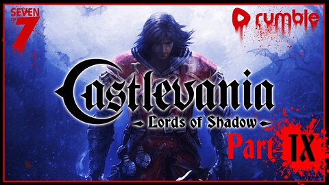 Castlevania: Lords of Shadow - Part IX (Xbox 360)