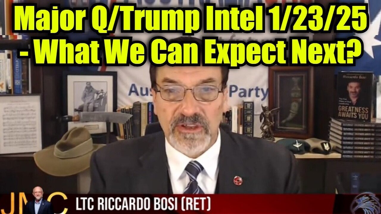 Riccardo Bosi: Major Q/Trump Intel 1/23/25 - What We Can Expect Next?