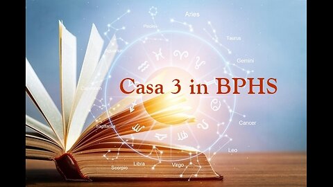 Semnificatiile Casei 3 in BPHS - Partea II
