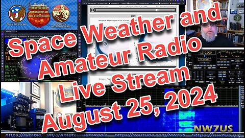 Space WX, Radio Propagation Live Stream - 25 August 2024