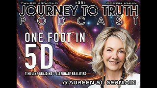 EP 391 | Maureen St. Germain | One Foot In 5D | Timeline Braiding | Alternate Realities & Dreams