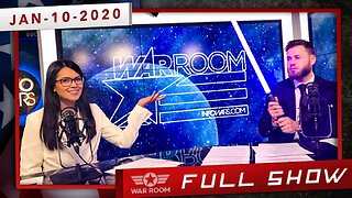 The War Room January 10th, 2020