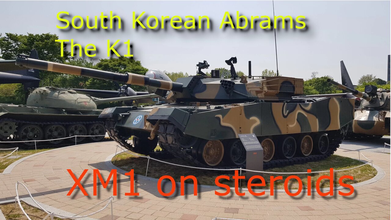 History bites episode 3: The South Korean M1 Abrams--The K1