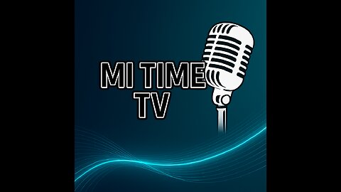 Mi Time TV - Season 1 Episode 8