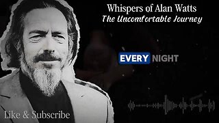 The Uncomfortable Journey: Where Does Your Consciousness Go When You SLEEP? — Alan Watts