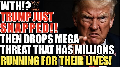 WTH! Trump Just Snapped! Then Drops MEGA Threat That Has Millions Runnings For Their Lives!