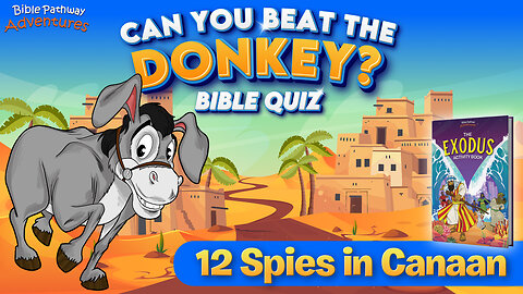 12 Spies in Canaan Bible Quiz