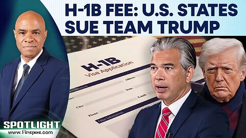 Trump's $100,000 H-1B Fee To Be Sued by 20 States: California Attorney General | Spotlight | N18G