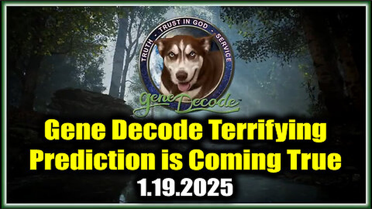 Gene Decode Terrifying Prediction is Coming True (1.19.2025)