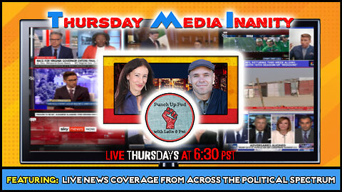 Punch Up Pod TMI - Thursday MEDIA Inanity!