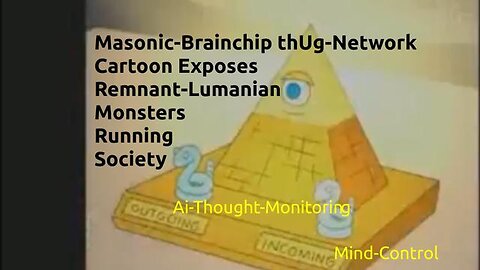 Masonic Agenda Serving Ancient Monsters Exposed In Cartoons