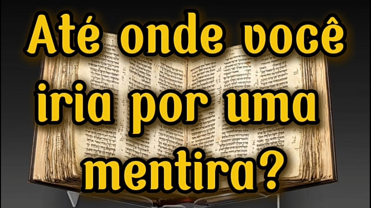 Até onde você iria por uma mentira?