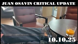 Juan Osavin Critical Update 10-10-2025. MUST SEE!