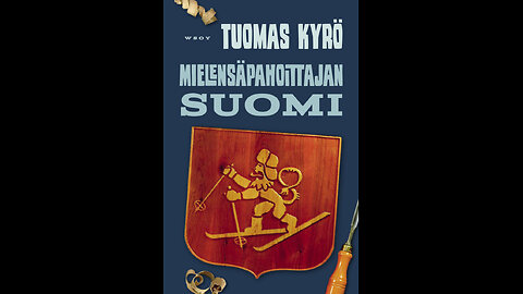 5. Mielensäpahoittajan Suomi.