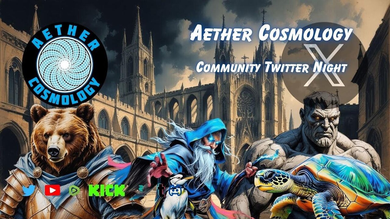 Aether Cosmology Community Twitter Night