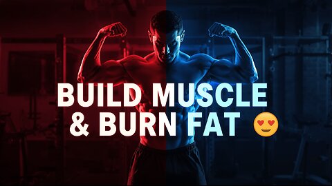 Build Muscle and Burn Fat at Same Time (Body Recomposition)
