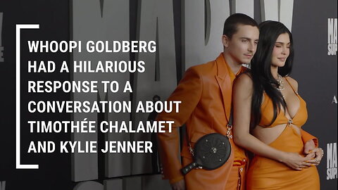 Whoopi Goldberg's Two-Word Response To Capping 'The View’s' Convo About Timothée Chalamet And Kylie Jenner Is Sending Us