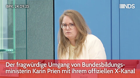 Der fragwürdige Umgang von Bundesbildungsministerin Karin Prien mit ihrem offiziellen X-Kanal | BPK