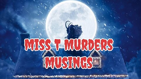 Skit from Krampus re-post With Miss T Murders