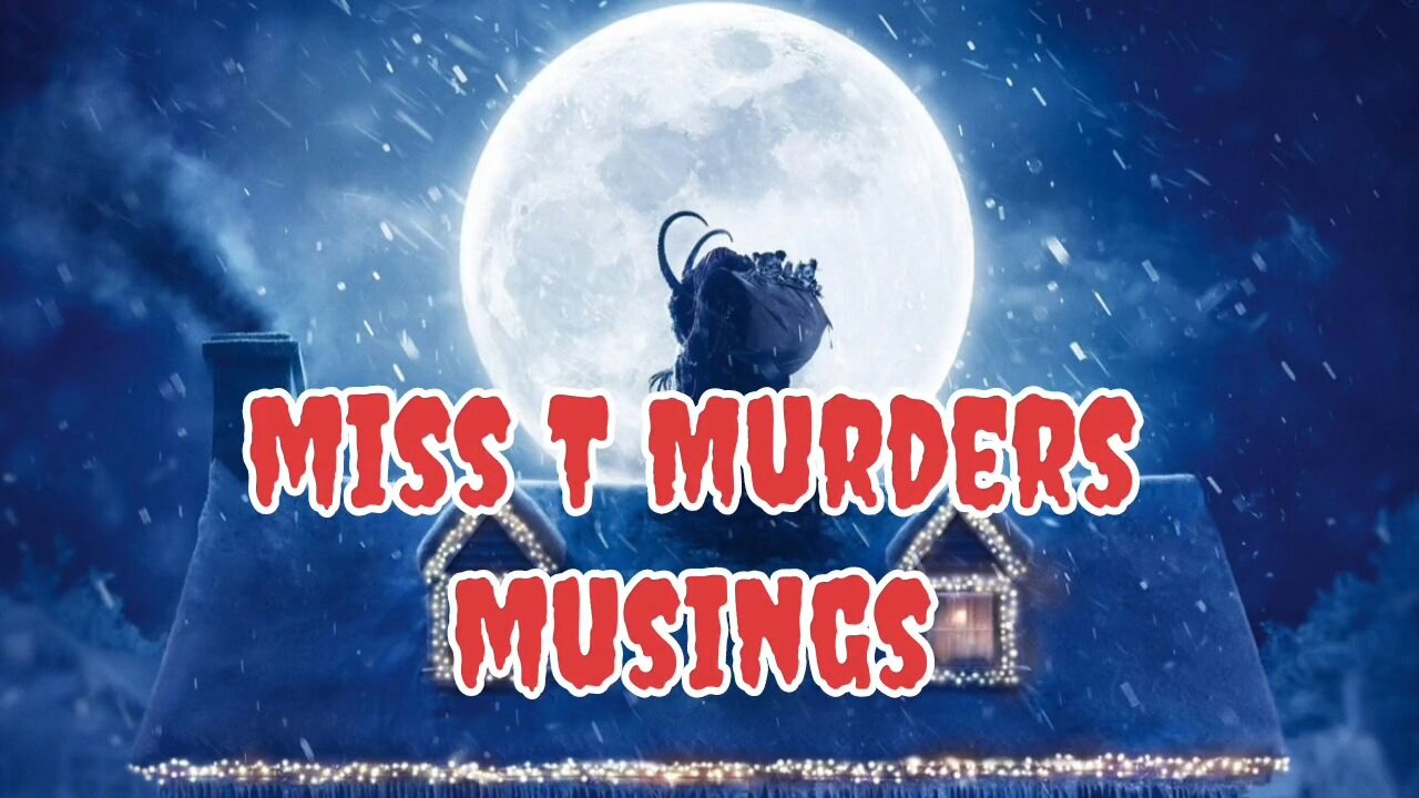 Skit from Krampus re-post With Miss T Murders