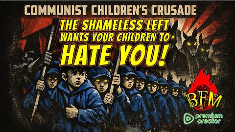 The Communist Children’s Crusade: How Public Schools Are Turning Class Time Into Political Theater