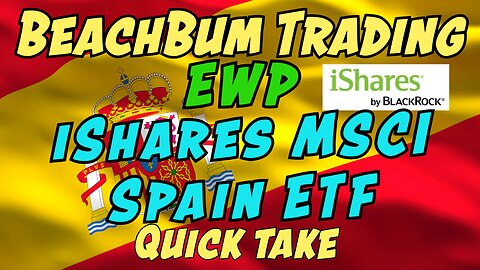EWP | iShares MSCI Spain ETF | Quick Take