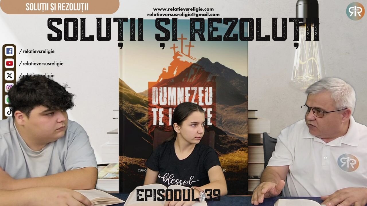 SOLUȚII ȘI REZOLUȚII | EP 39 | UN PODCAST DE FAMILIE
