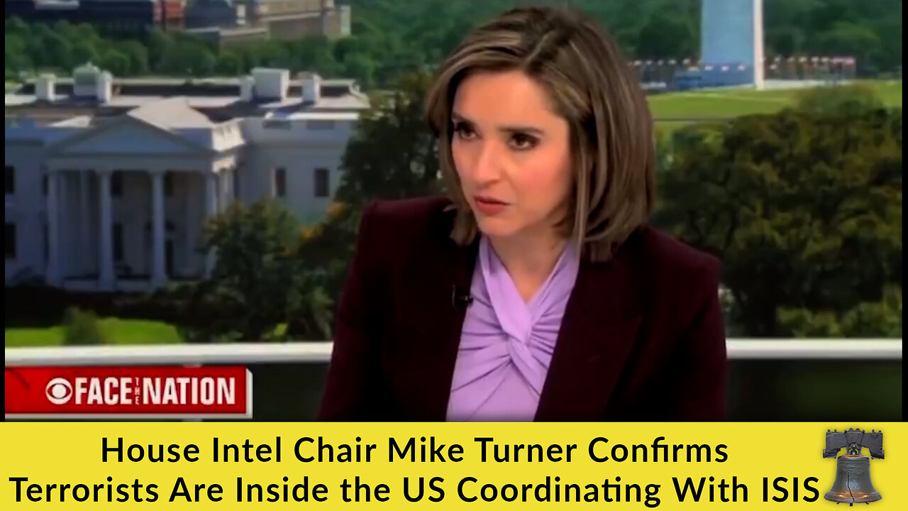 House Intel Chair Mike Turner Confirms Terrorists Are Inside the US Coordinating With ISIS