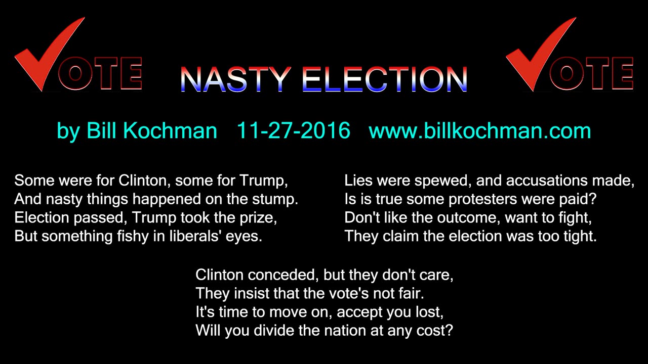 NASTY ELECTION -- an original song by Bill Kochman.