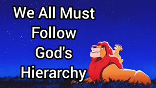 We All Must Obey God's Hierarchy