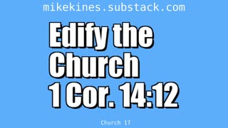 Church_017_Edify_The_Church_1_Cor_14-12