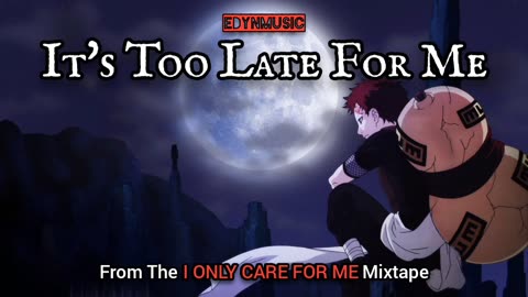 It's Too Late For Me
