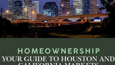 Simplifying First-Time Home Buying in Houston and California