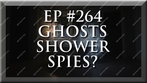Are Ghosts Watching You in the Shower? Exploring Paranormal Myths