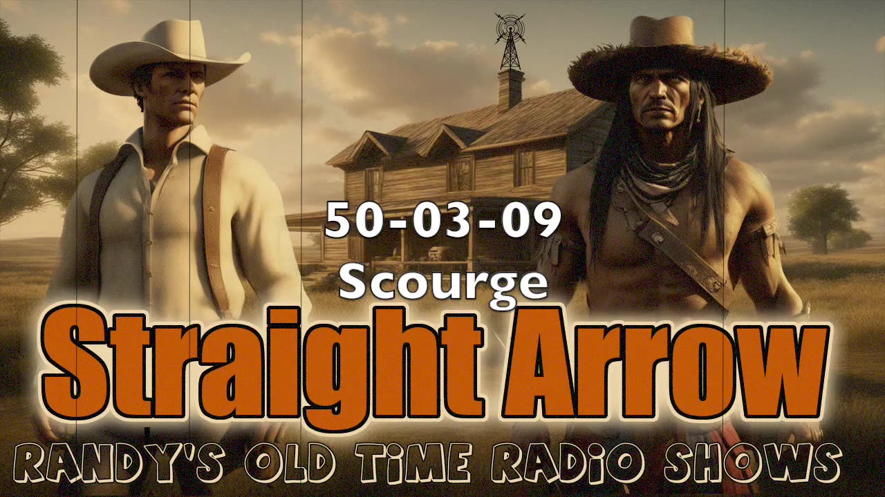 50-03-09 Straight Arrow Scourge