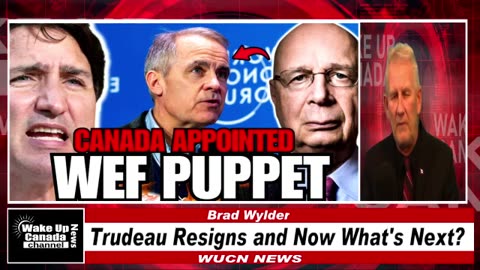 WUCN-Epi#249-Trudeau Resigns and Now What's Next?