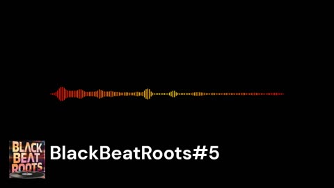 BlackBeatRoots#EP04 ♫ The POWER of HIP HOP at its BEST!