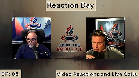 Above The Rabbit Hole EP: 08 - Mickey & Matt React