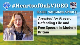 Isabel Vaughan-Spruce - Arrested for Prayer: Defending Life and Free Speech in Modern Britain