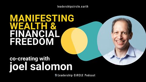 Unlocking Intuition & Abundance: Joel Salomon on Manifesting Wealth & Financial Freedom