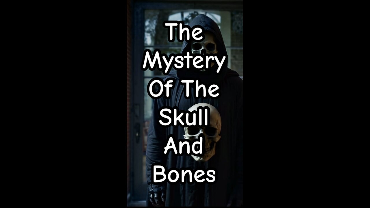 The mystery of the skull and bones.