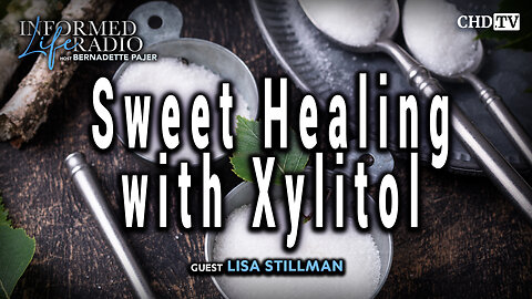 Sweet Healing with Xylitol