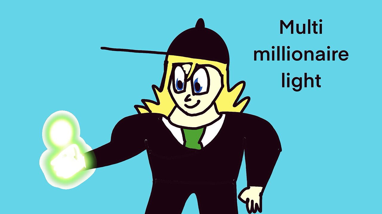 Multi millionaire light