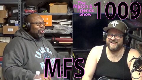 e1009. The Mason and Friends Show. Ep 1009. Foreign Policy and NFL