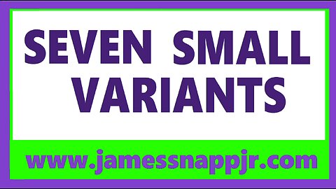 New Testament Textual Analysis 21 - Seven Small Variants