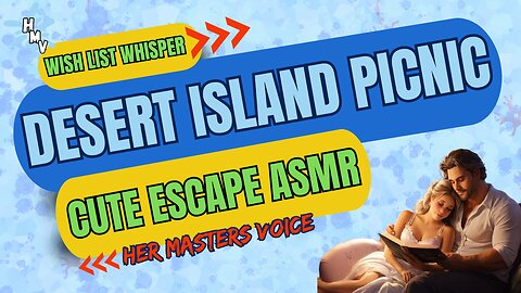 The Desert Island | Soft-Spoken ASMR Love Story (Night Sleep Aid M4A) Cute Roleplay Story Time