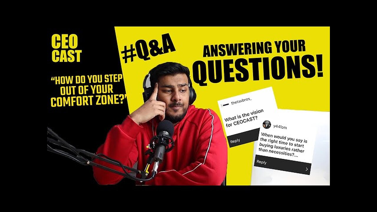 How Do You Step Out Of Your COMFORT Zone? *CEOCAST Q&A*!